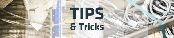 Tips & Tricks | Câbles en acier 